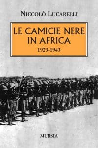 Copertina Camicie Nere in Africa 1923 1943